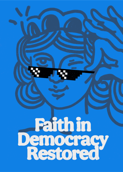 Faith In Democracy Restored