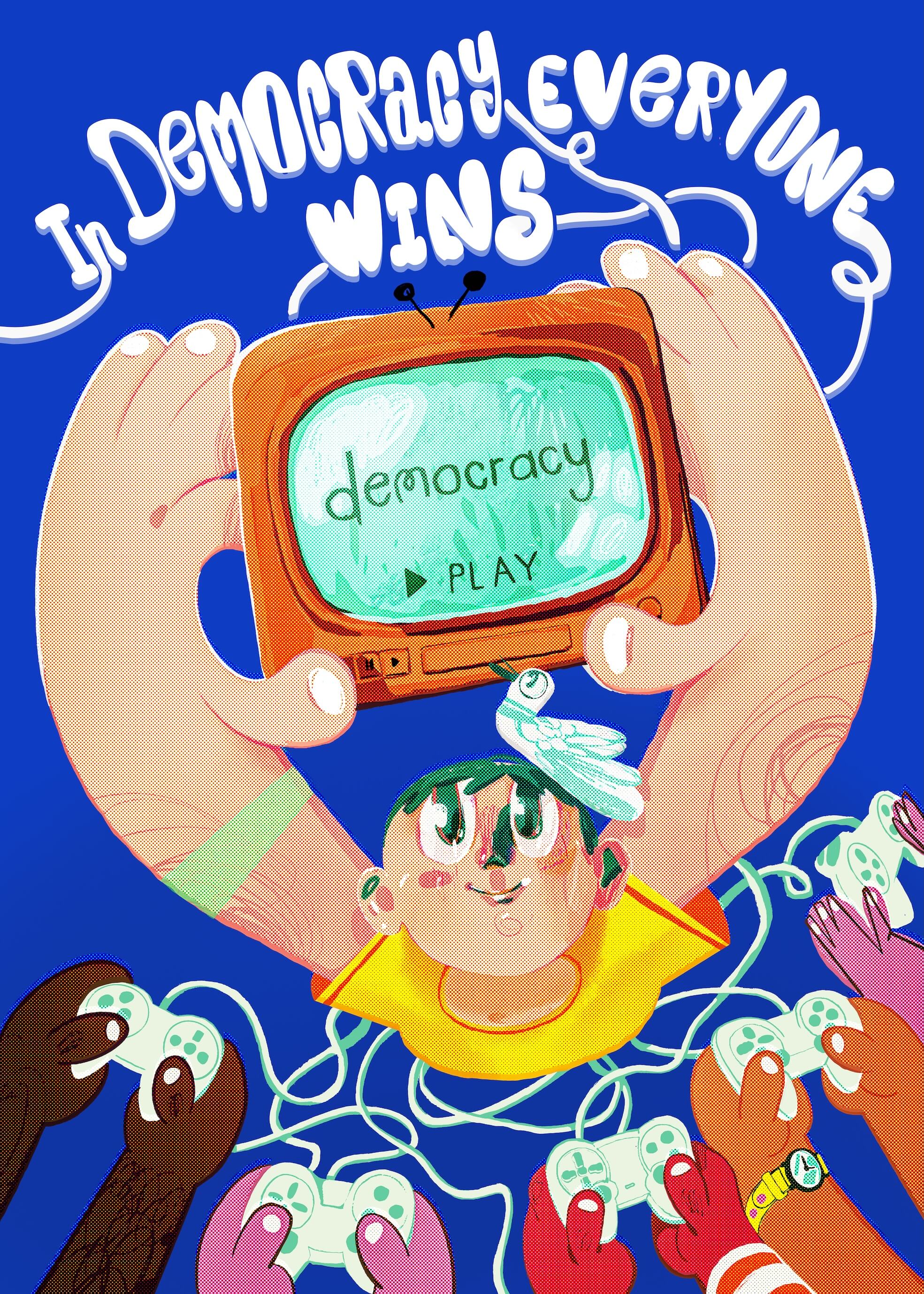 In Democracy Everyone Wins main image