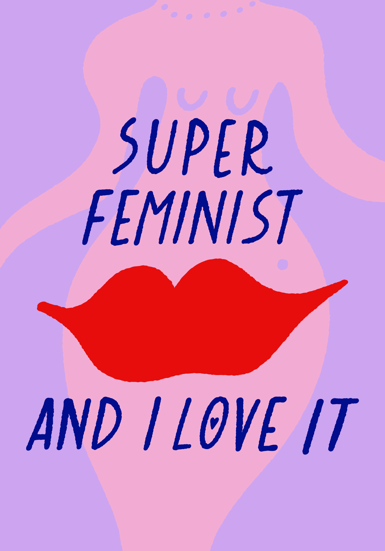 Super Feminist And I Love It main image