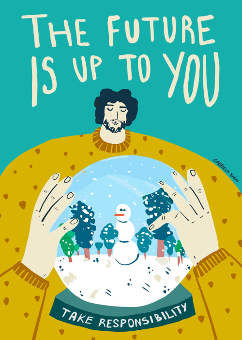The Future Is Up To You - Take Responsibility (series 3/3)